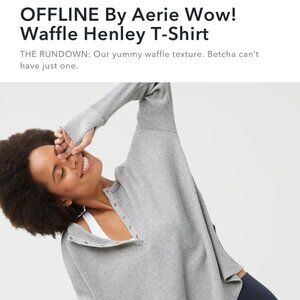OFFLINE By Aerie Wow! Waffle Henley T-Shirt